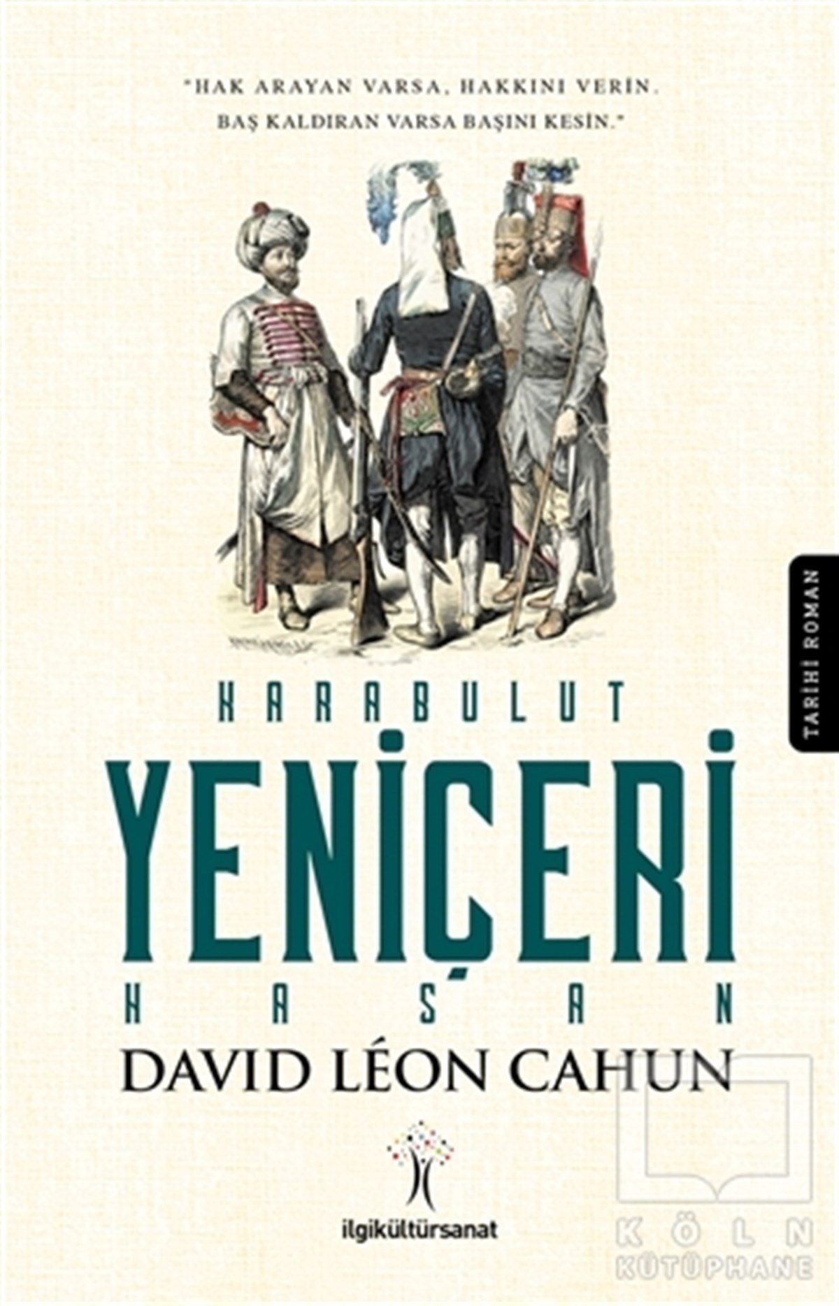 David Leon CahunRomanKarabulut Yeniçeri Hasan