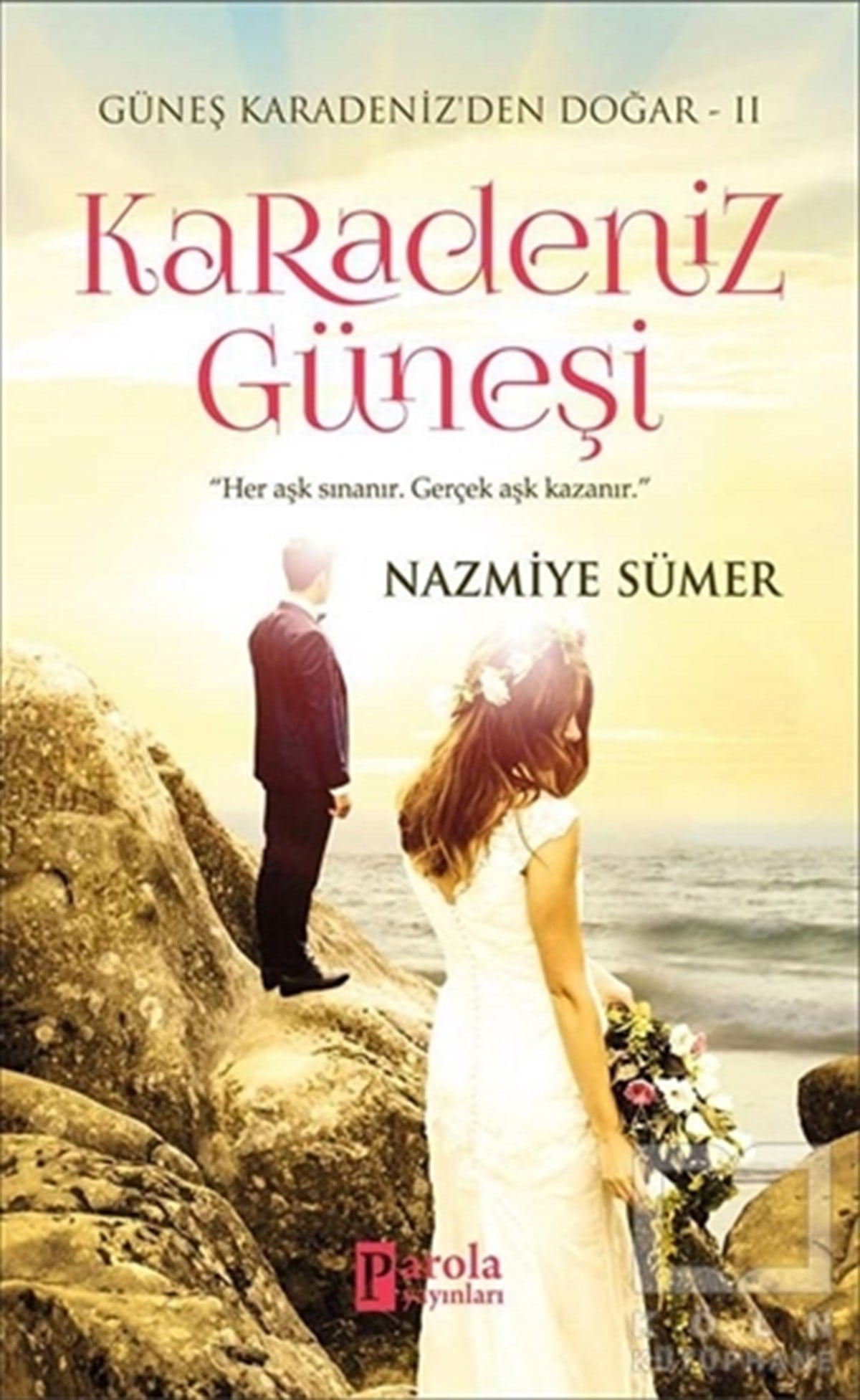 Nazmiye SümerTürkçe RomanlarKaradeniz Güneşi