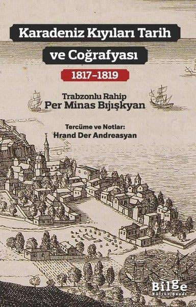 Per Minas BijişkyanTürk Tarihi Araştırmaları KitaplarıKaradeniz Kıyıları Tarih ve Coğrafyası 1817 - 1819