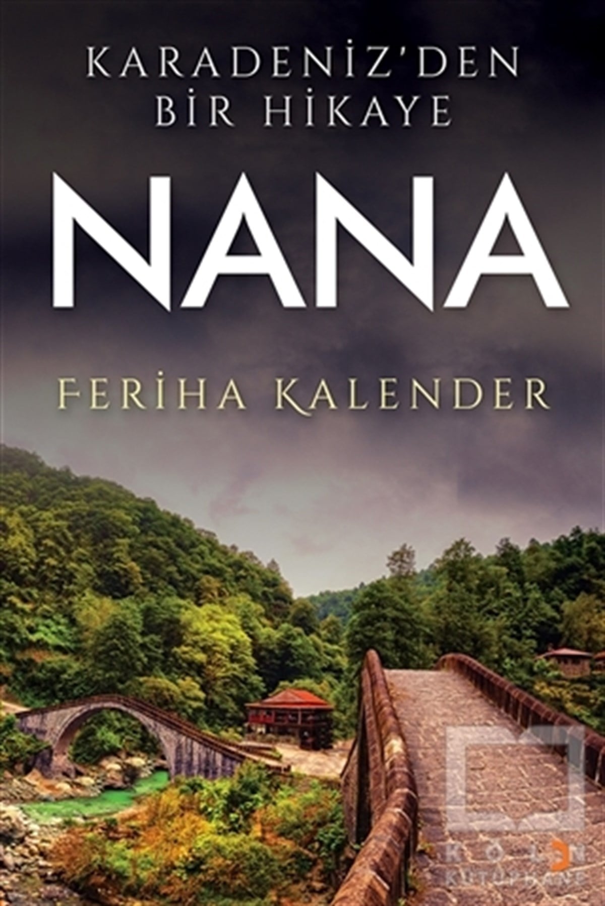 Feriha KalenderRomanKaradeniz’den Bir Hikaye Nana