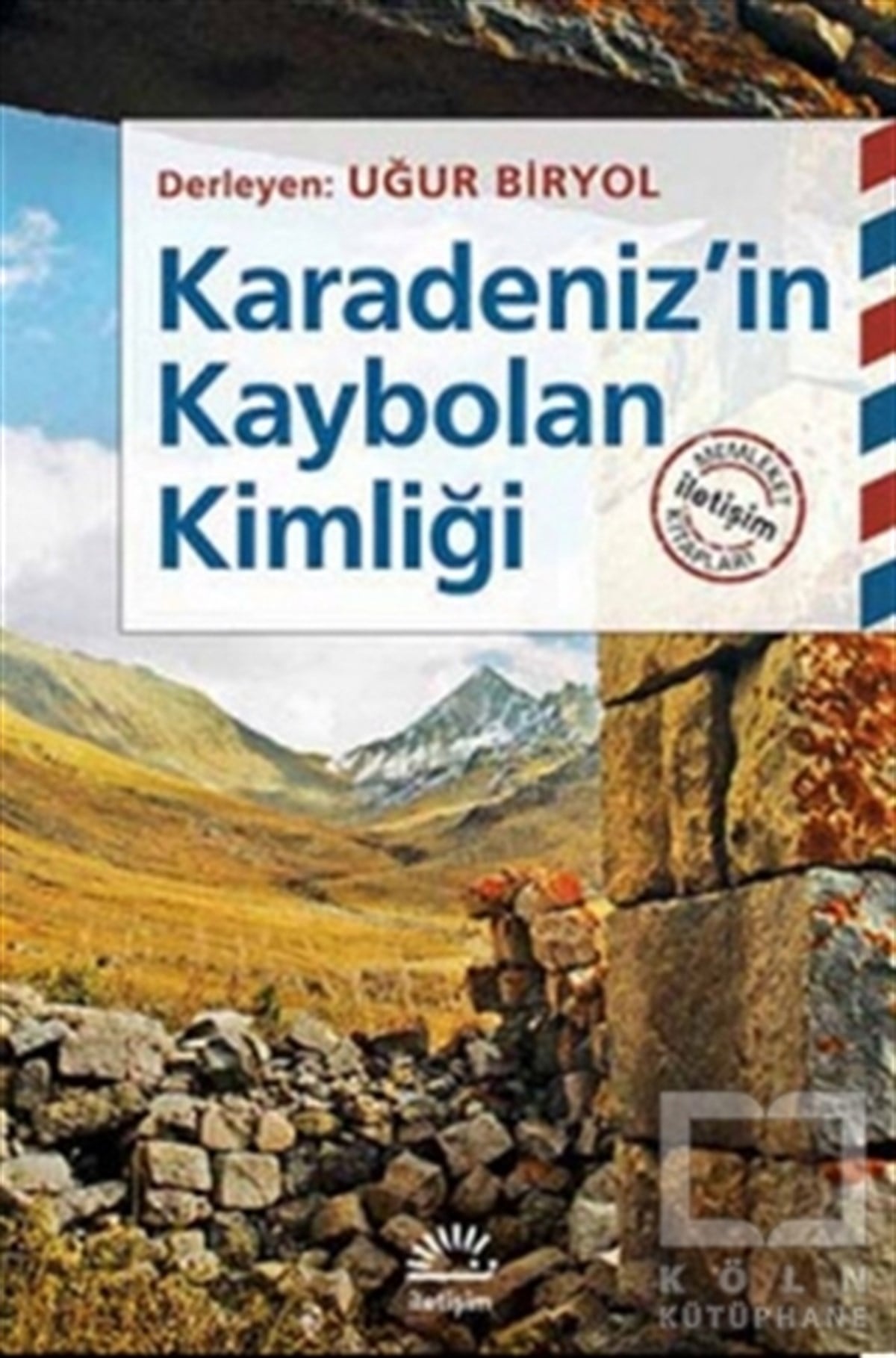 Uğur BiryolGenel KonularKaradeniz'in Kaybolan Kimliği