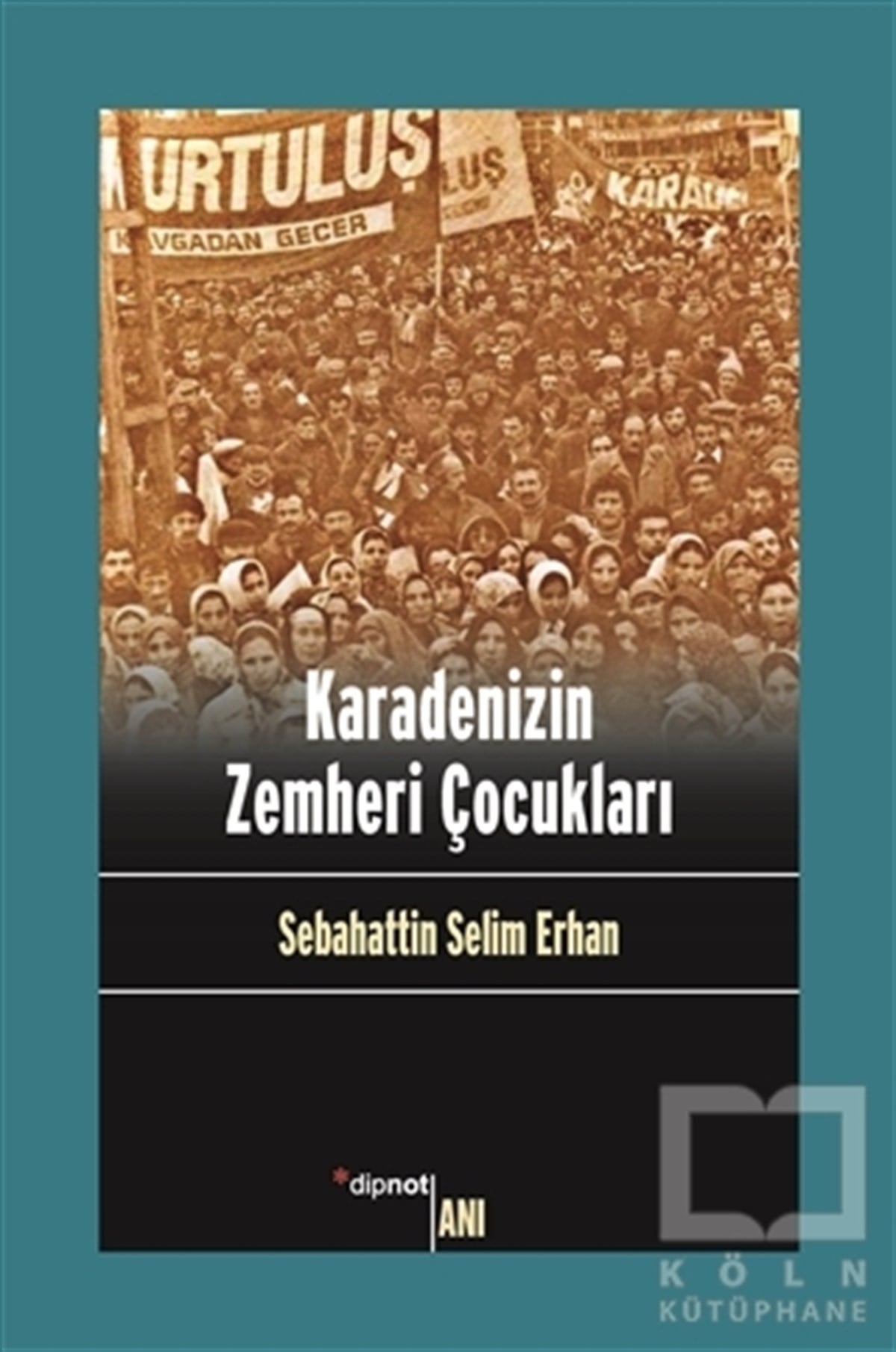 Sabahattin Selim ErhanAnı - Mektup - GünlükKaradenizin Zemheri Çocukları