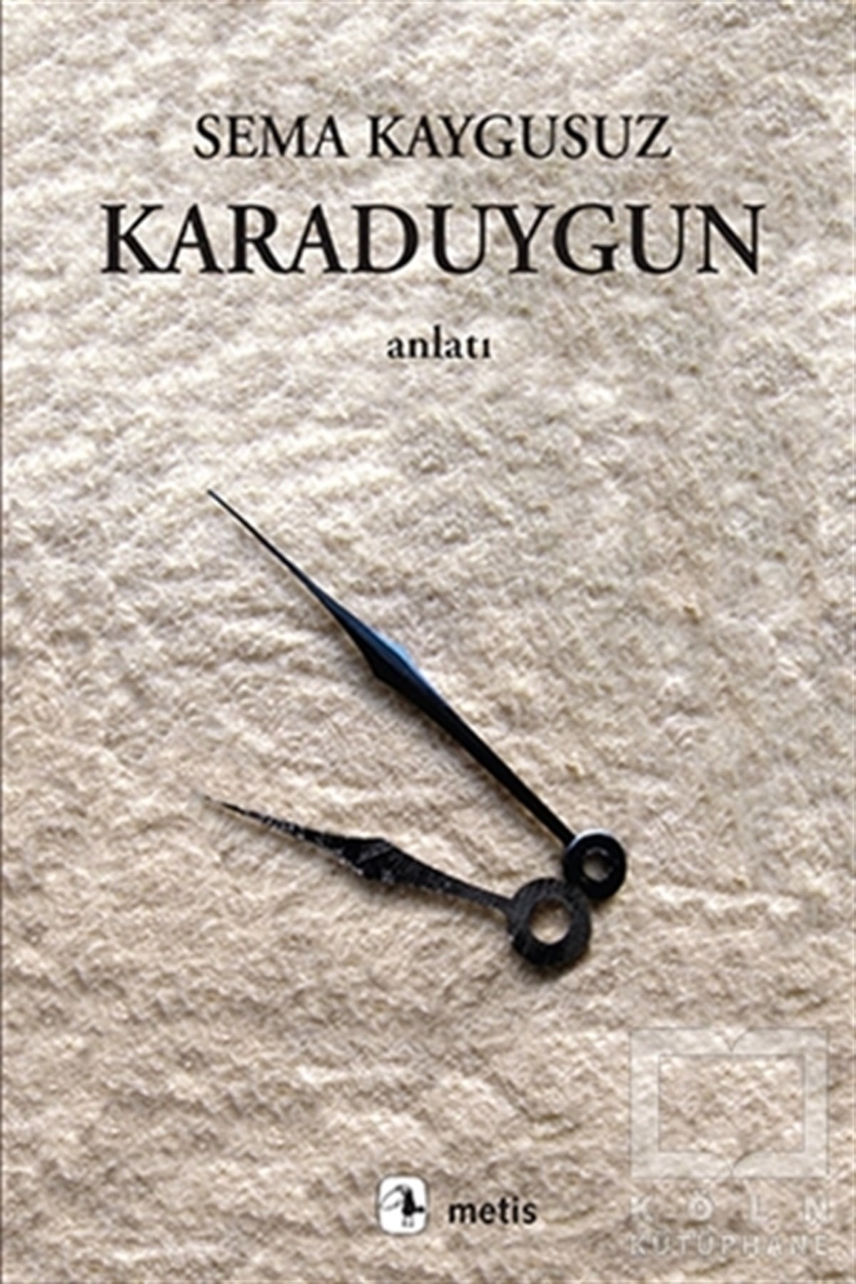 Sema KaygusuzAnlatıKaraduygun