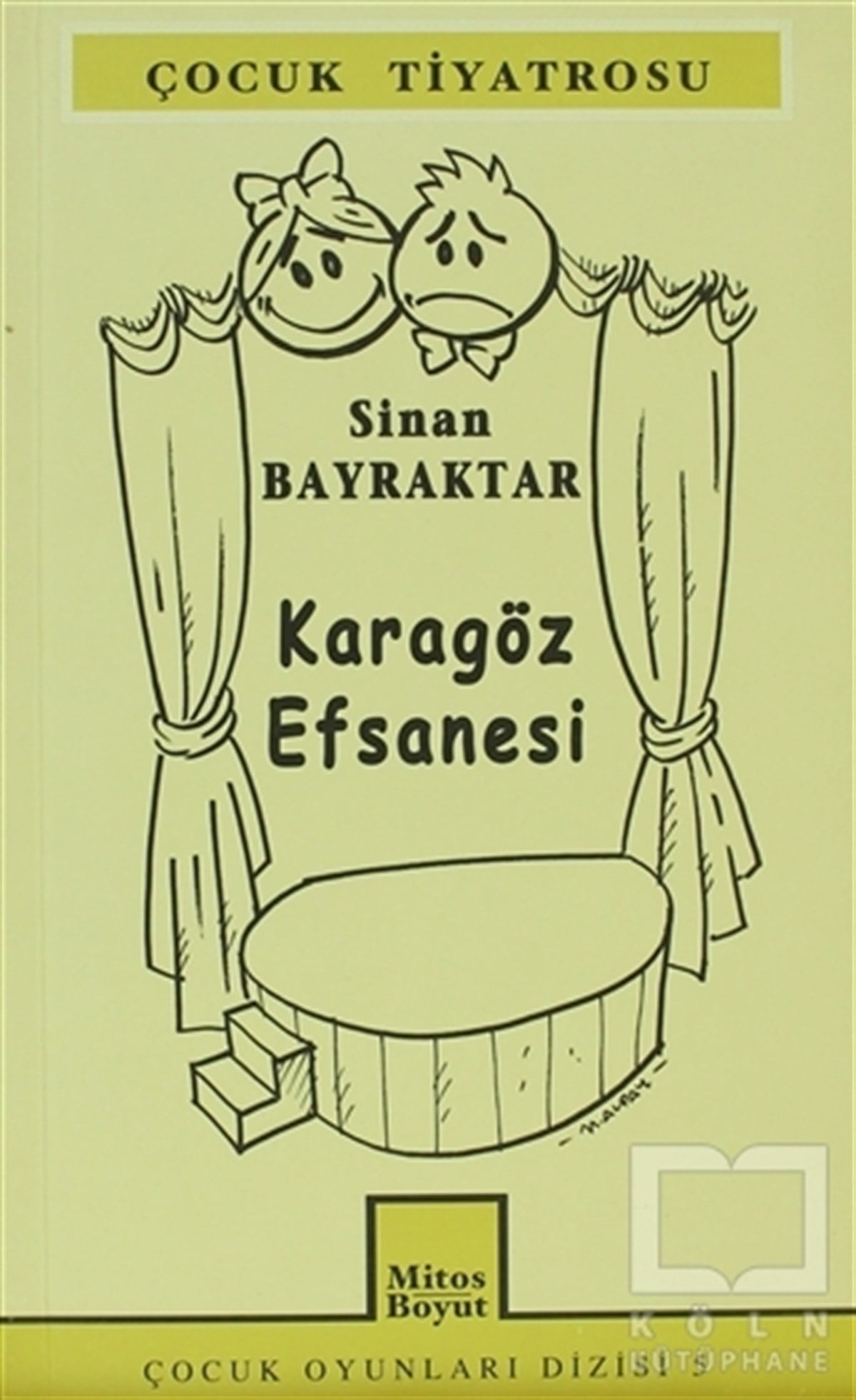 Sinan BayraktarSenaryoKaragöz Efsanesi