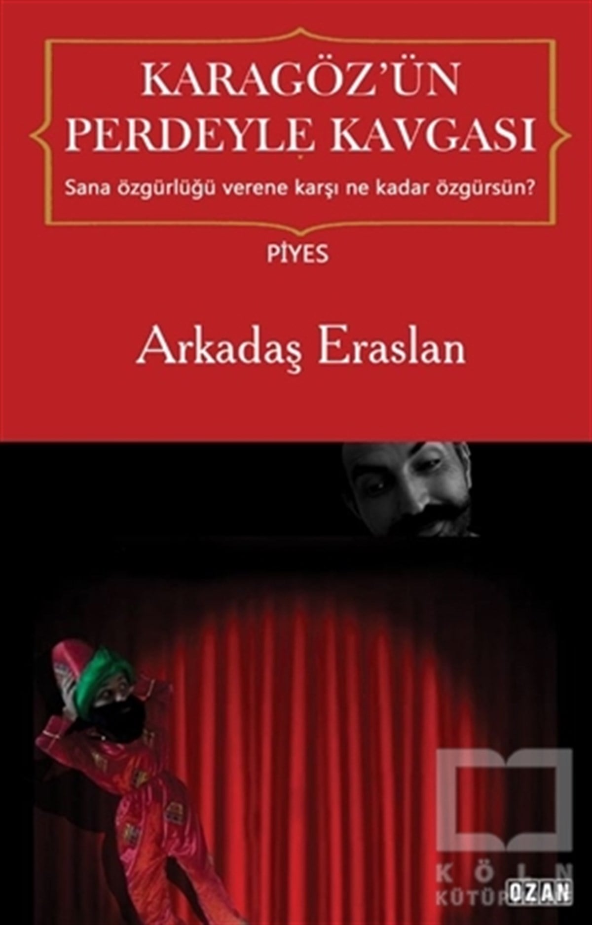 Arkadaş EraslanFotoğrafçılık KitaplarıKaragöz’ün Perdeyle Kavgası