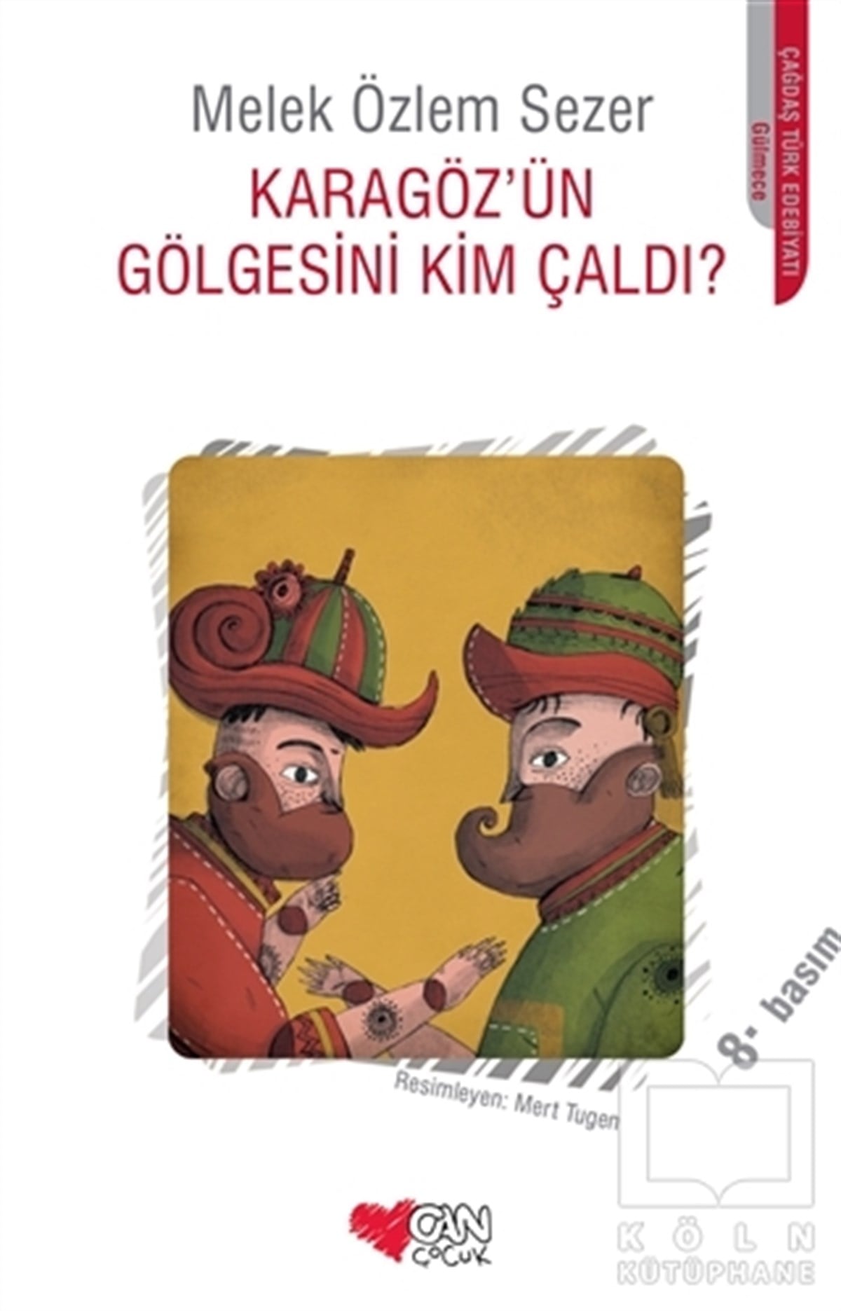 Melek Özlem SezerHikayelerKaragöz'ün Gölgesini Kim Çaldı?