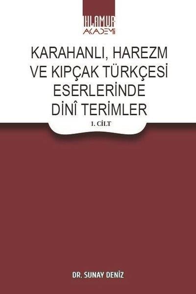Sunay DenizEleştiri & Kuram & İnceleme KitaplarıKarahanlı Harezm ve Kıpçak Türkçesi Eserlerinde Dini Terimler Seti - 2 Kitap Takım