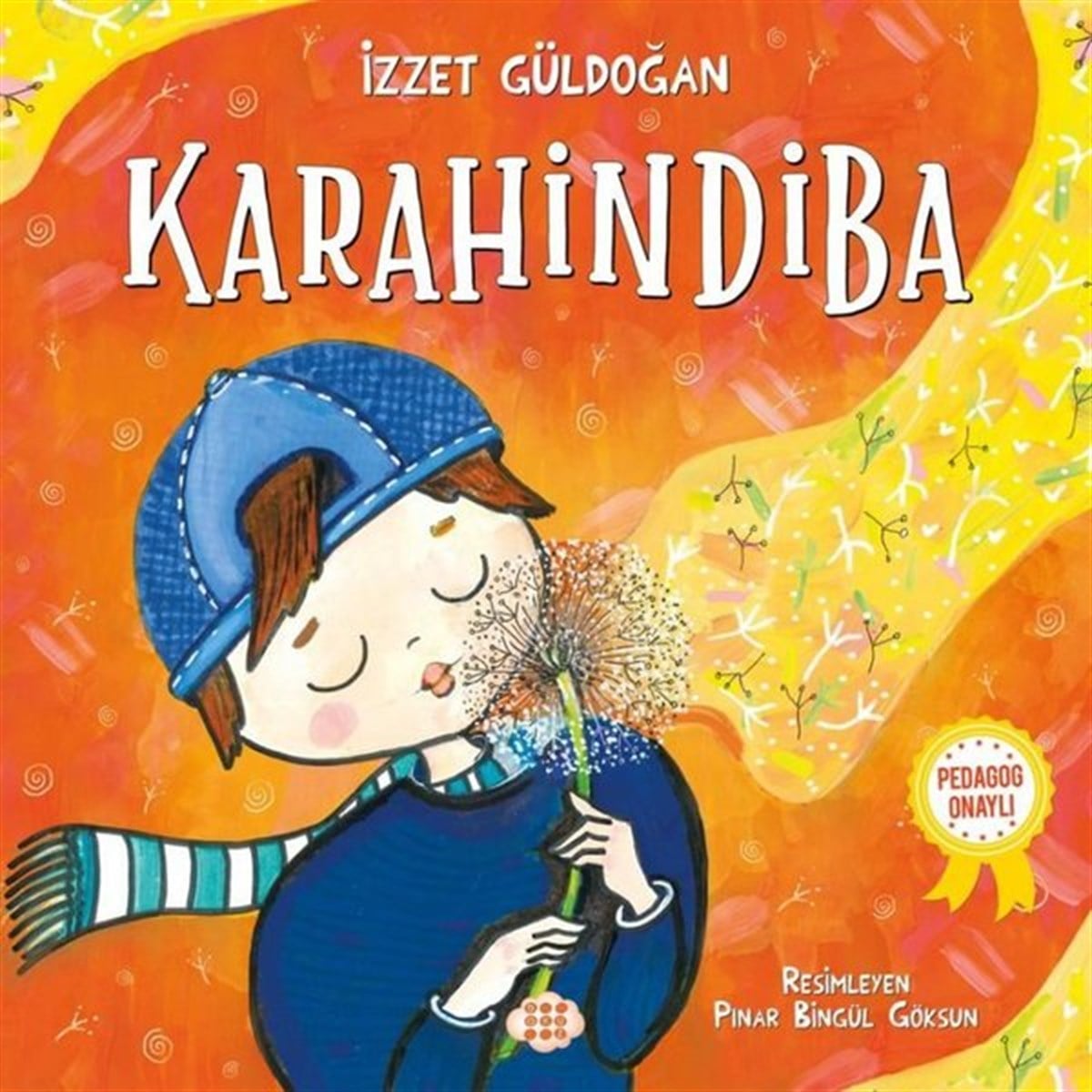 İzzet GüldoğanOkul Öncesi Masal KitaplarıKarahindiba