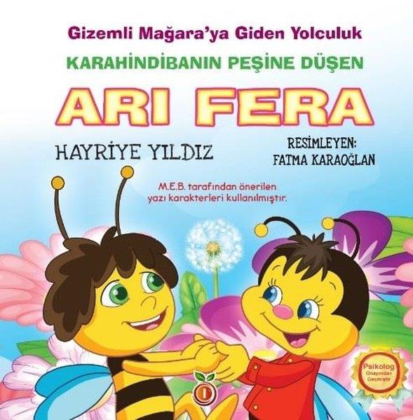Hayriye YıldızEgitim Etkinlik KitaplariKarahindibanın Peşine Düşen Arı Fera - Gizemli Mağaraya Giden Yolculuk