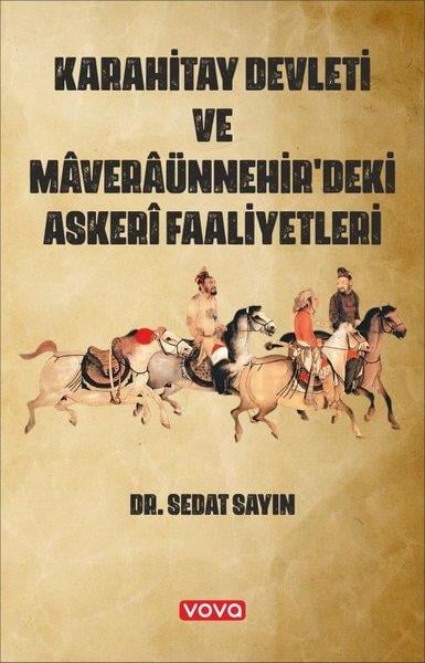 Sedat SayınDünya TarihiKarahitay Devleti ve Maveraünnehir'deki Askeri Faaliyetleri