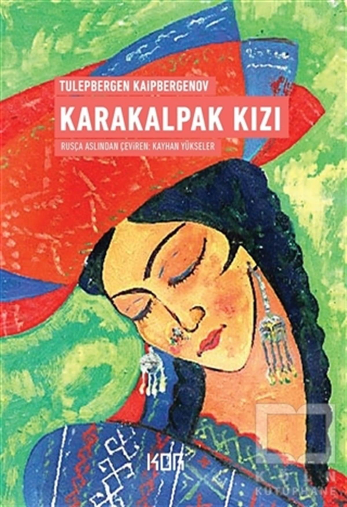 Tulepbergen KaipbergenovTürkçe RomanlarKarakalpak Kızı