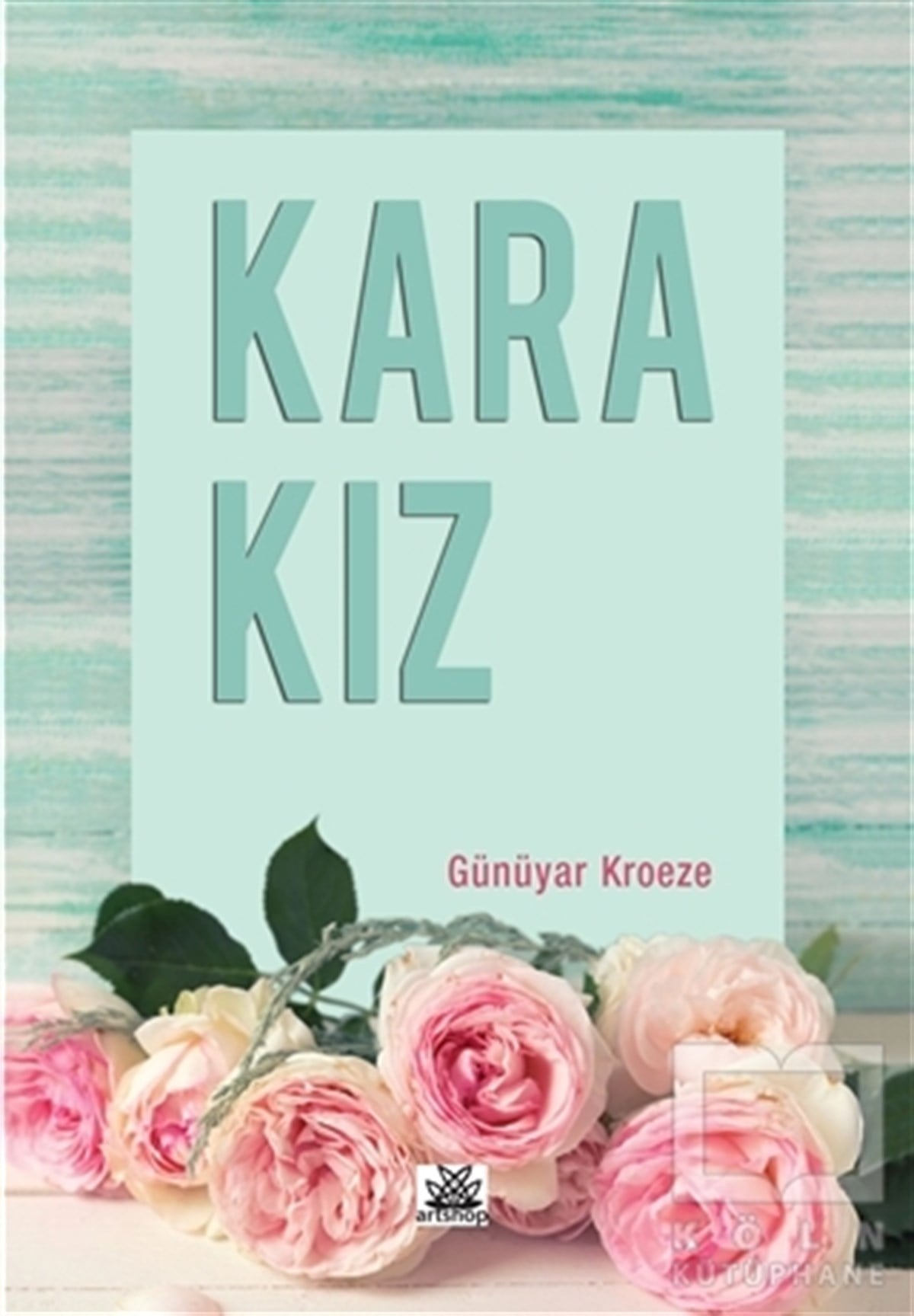 Günüyar KroezeÖyküKarakız