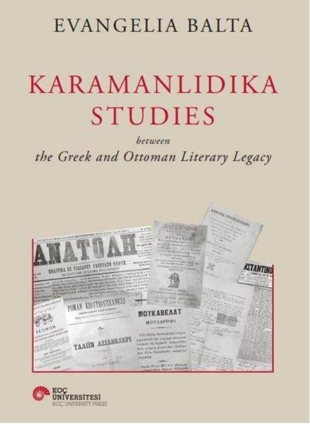 Evangelia BaltaHistory & MilitaryKaramanlıdıka Studies Between The Greek and Ottoman Literary Legacy