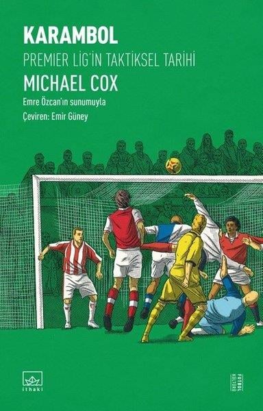 Michael CoxSpor KitaplarıKarambol: Premier Lig'in Taktiksel Tarihi