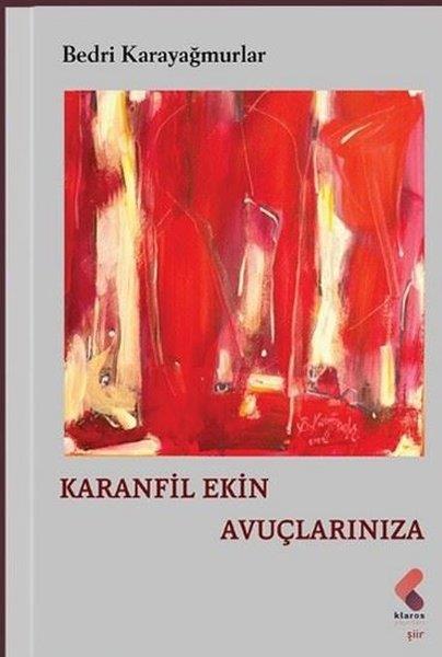 Bedri KarayağmurlarTürk ŞiiriKaranfil Ekin Avuçlarınıza
