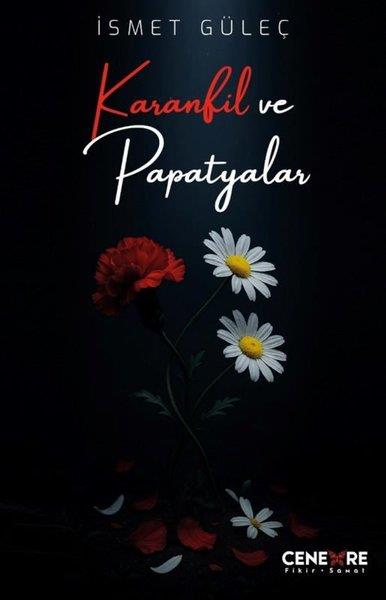 İsmet GüleçTürk ŞiiriKaranfil ve Papatyalar