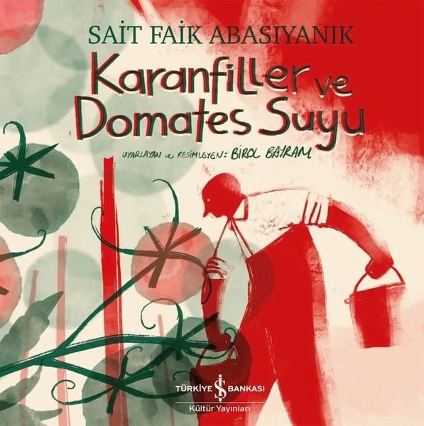 Sait Faik AbasıyanıkTürk RomaniKaranfiller ve Domates Suyu