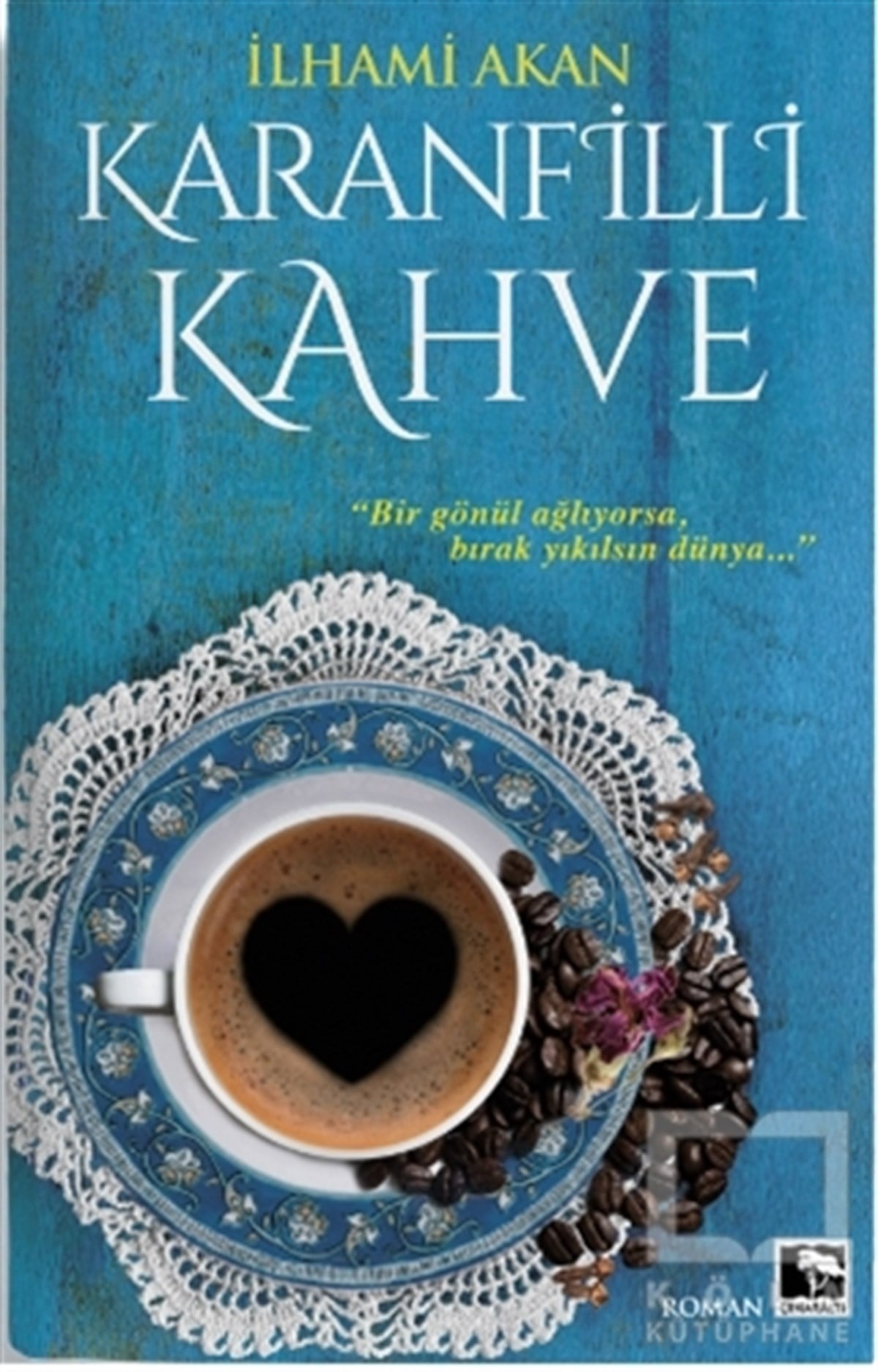 İlhami AkanRomanKaranfilli Kahve