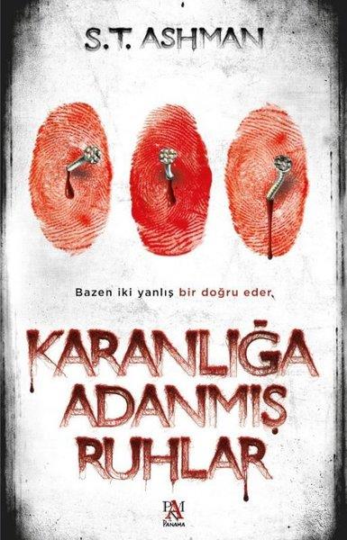 Selen AyPolisiye Romanlar & Cinayet RomanlarıKaranlığa Adanmış Ruhlar