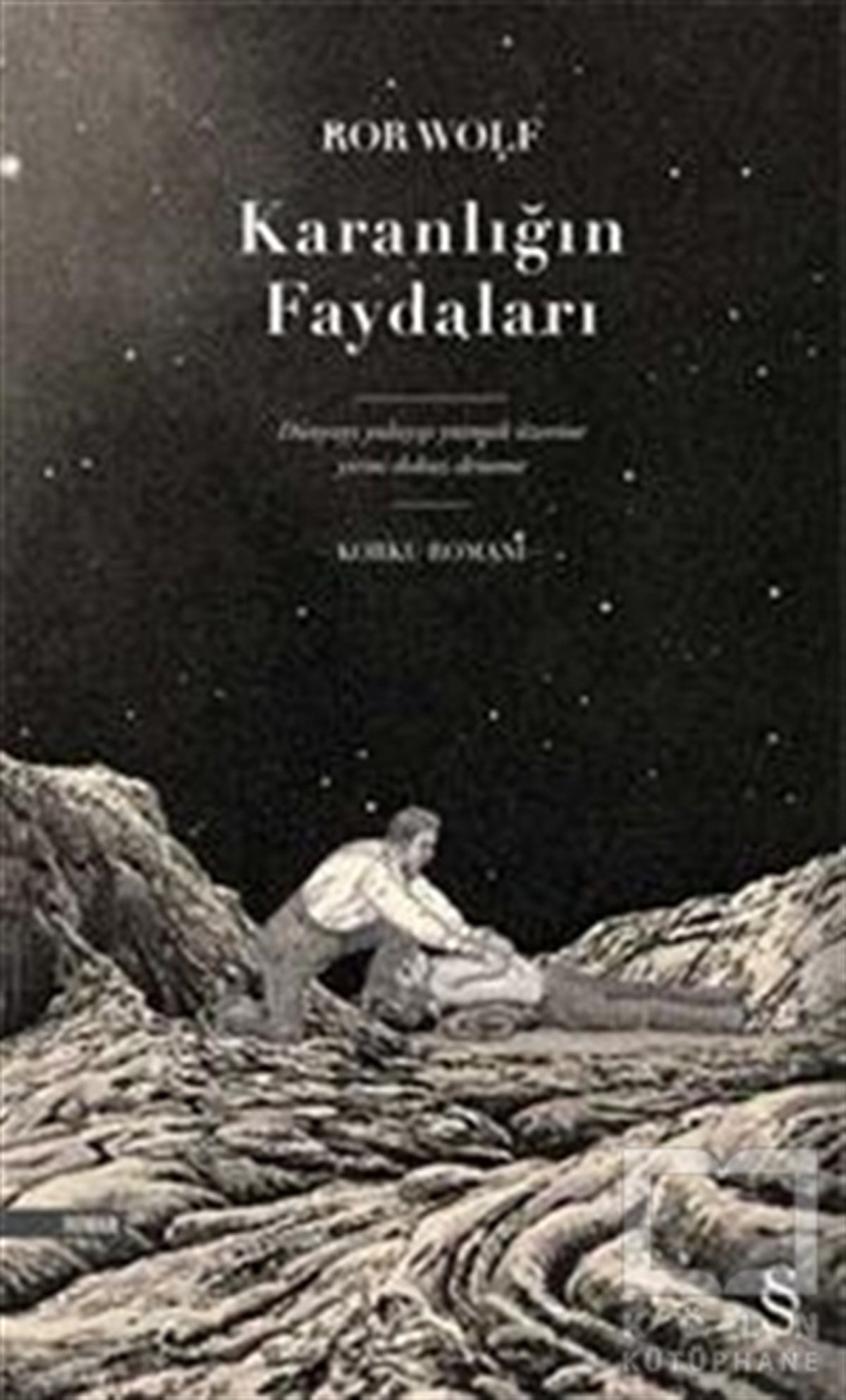 Ror WolfKorku-GerilimKaranlığın Faydaları