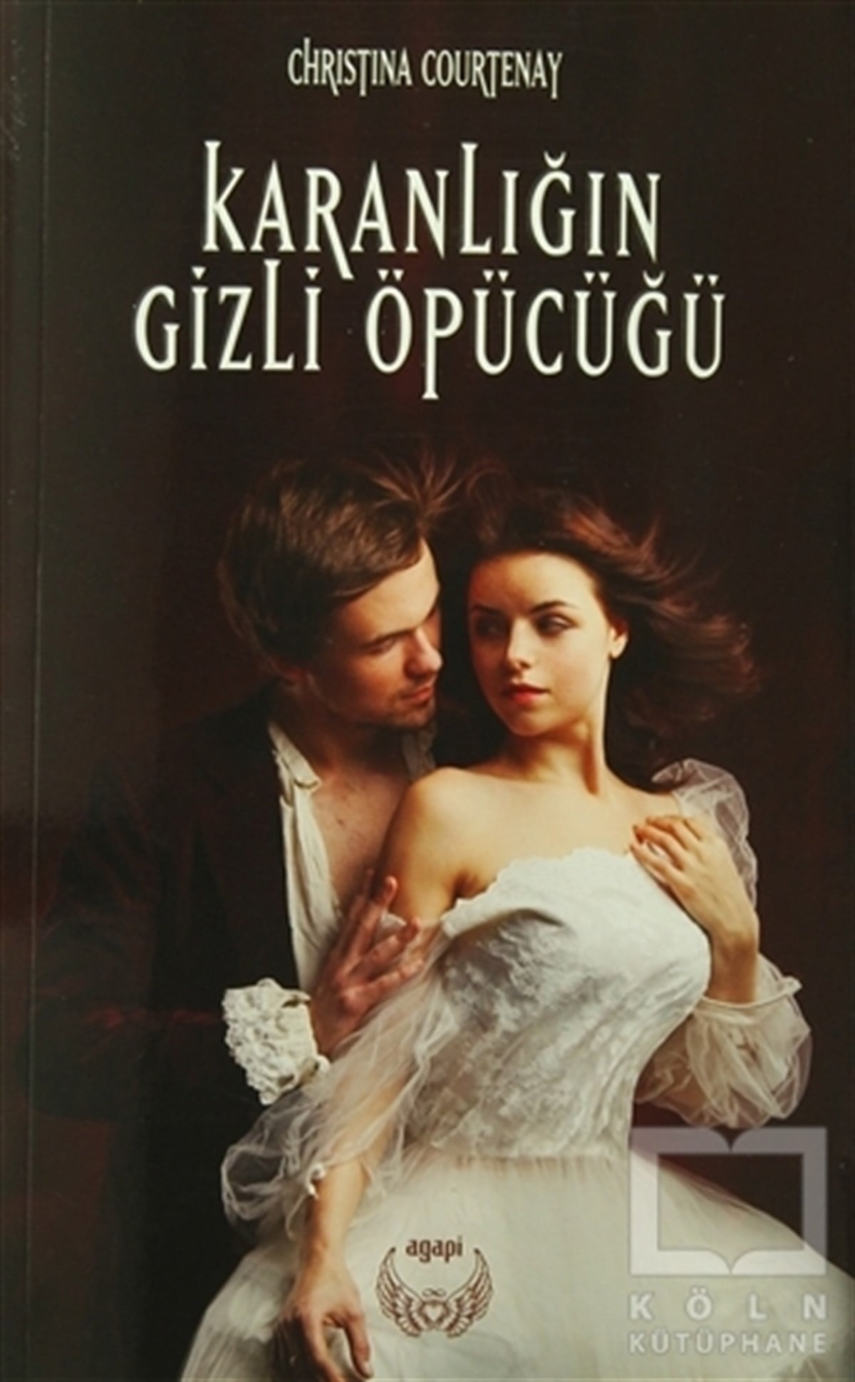 Christina CourtenayAşkKaranlığın Gizli Öpücüğü