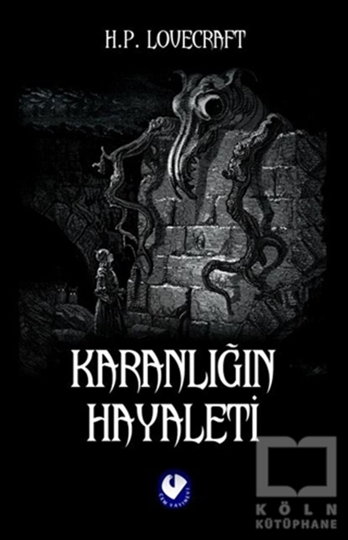 Howard Phillips LovecraftTürkçe RomanlarKaranlığın Hayaleti