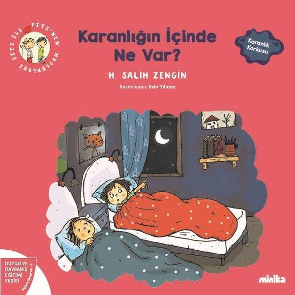 H. Salih ZenginEgitim Etkinlik KitaplariKaranlığın İçinde Ne Var? Çıtı İle Pıtı'nın Maceraları 3 - Duygu ve Davranış Eğitimi Serisi