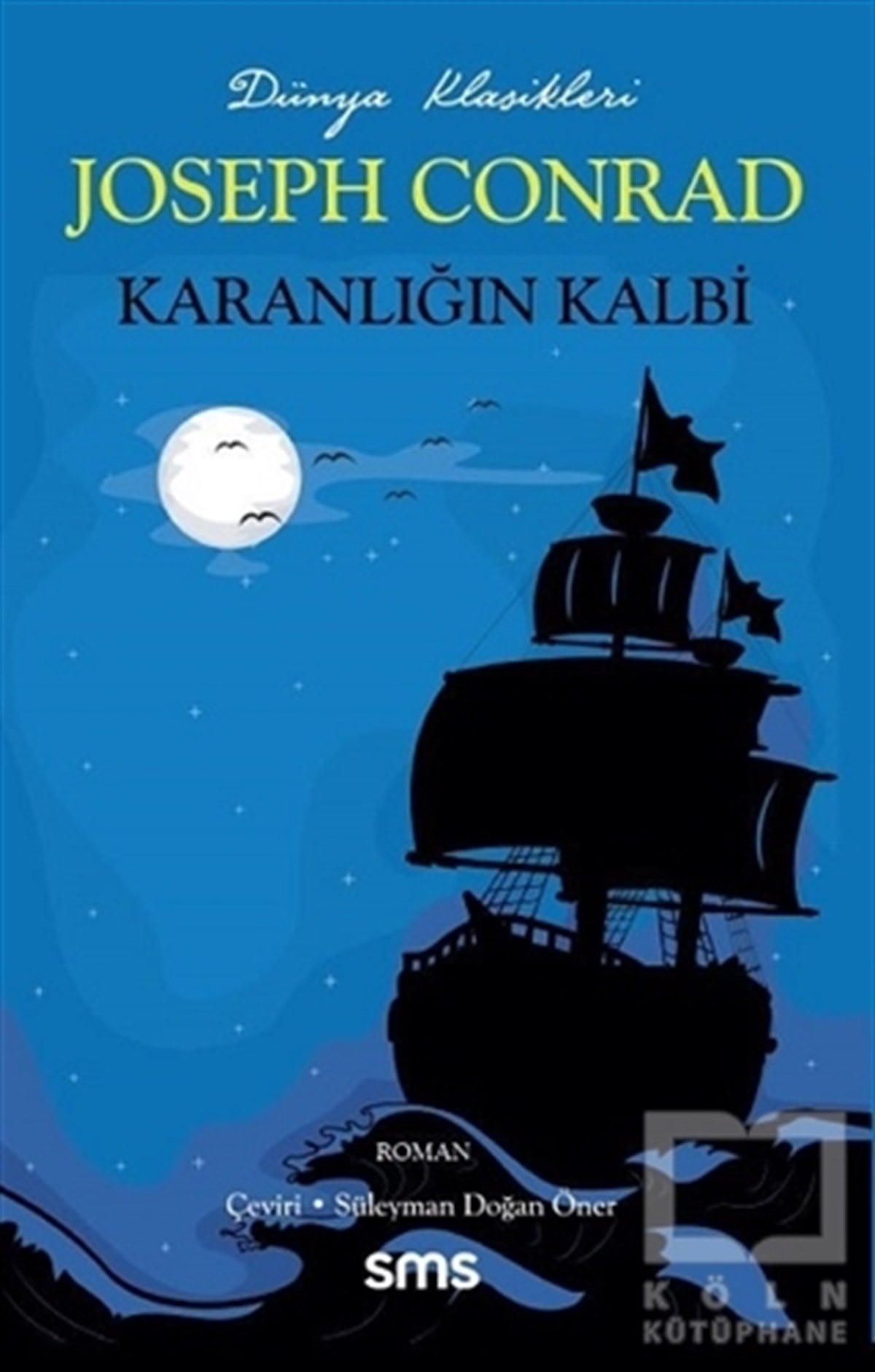 Joseph ConradDünya Klasikleri & Klasik KitaplarKaranlığın Kalbi