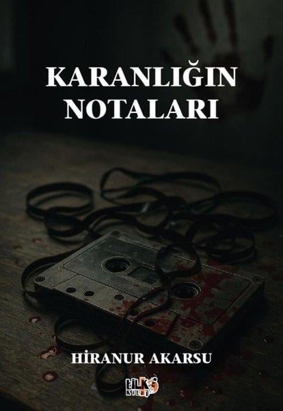 Hiranur AkarsuTürk RomaniKaranlığın Notaları
