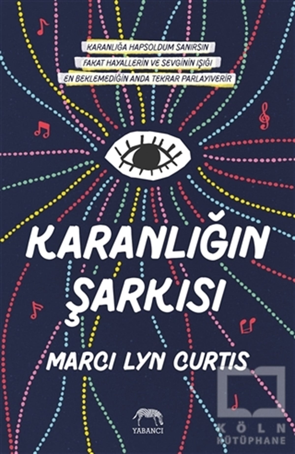 Marci Lyn CurtisTürkçe RomanlarKaranlığın Şarkısı