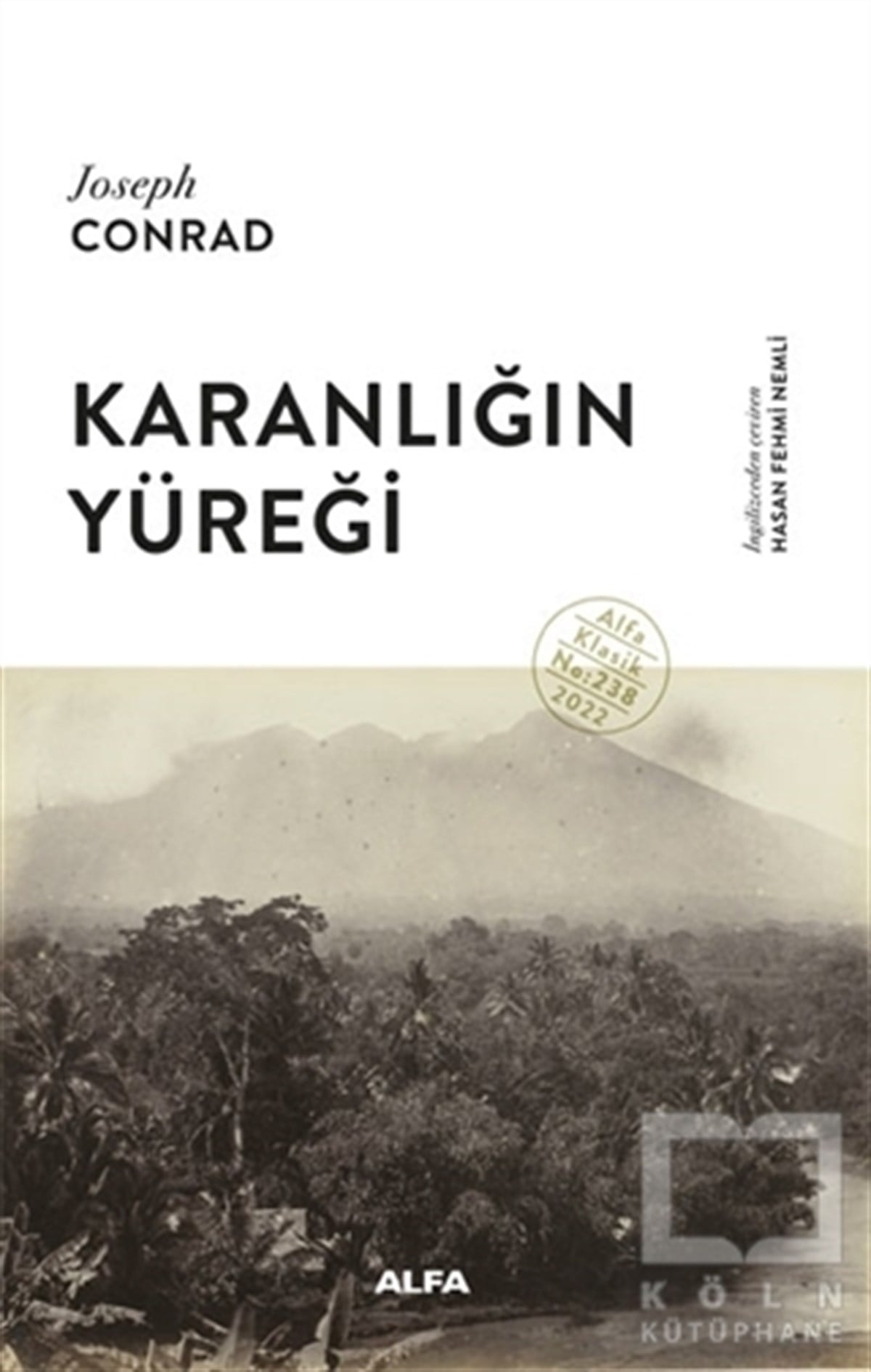 Joseph ConradDünya Klasikleri & Klasik KitaplarKaranlığın Yüreği (Ciltli)