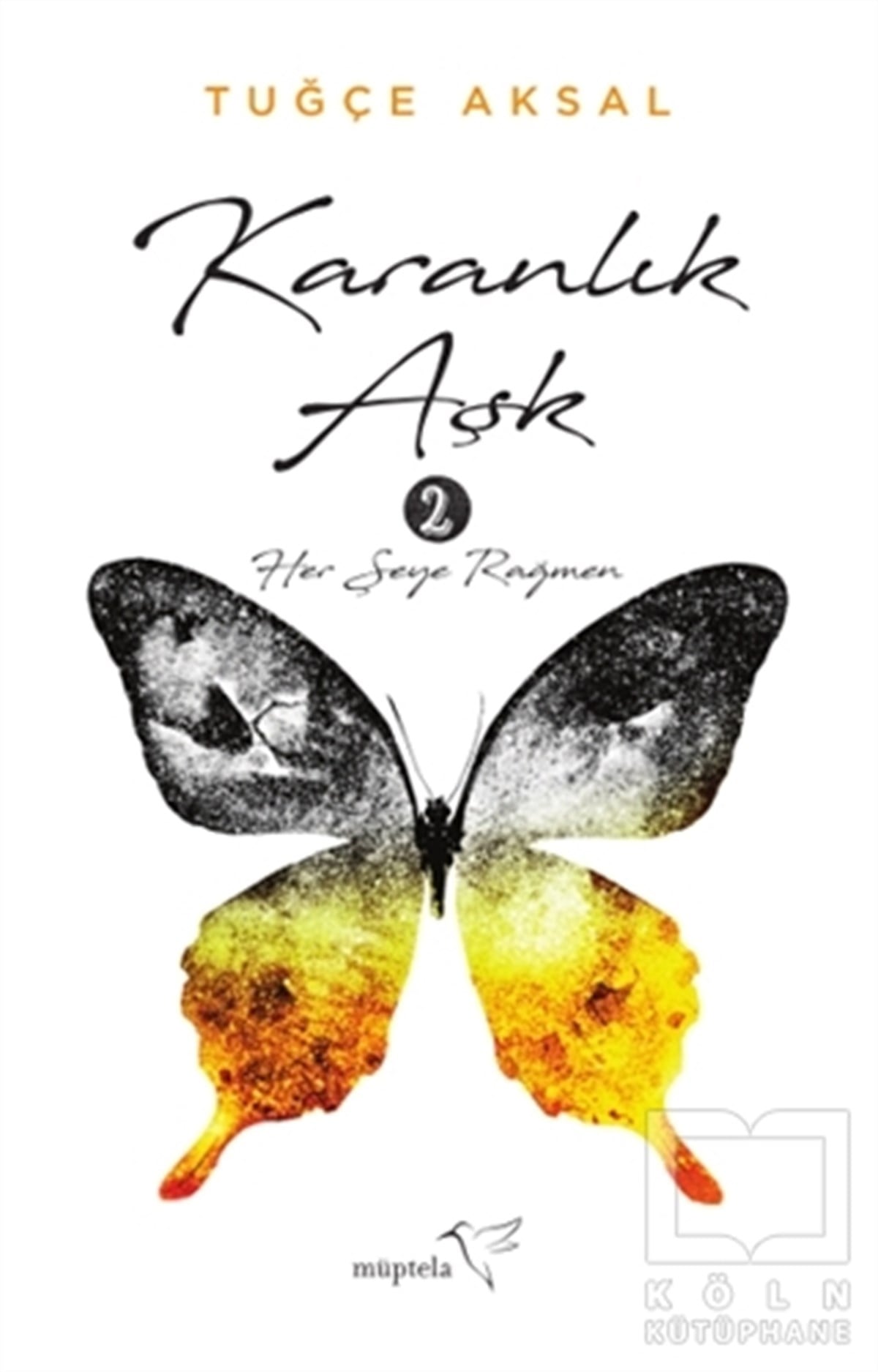 Tuğçe AksalRomanKaranlık Aşk 2