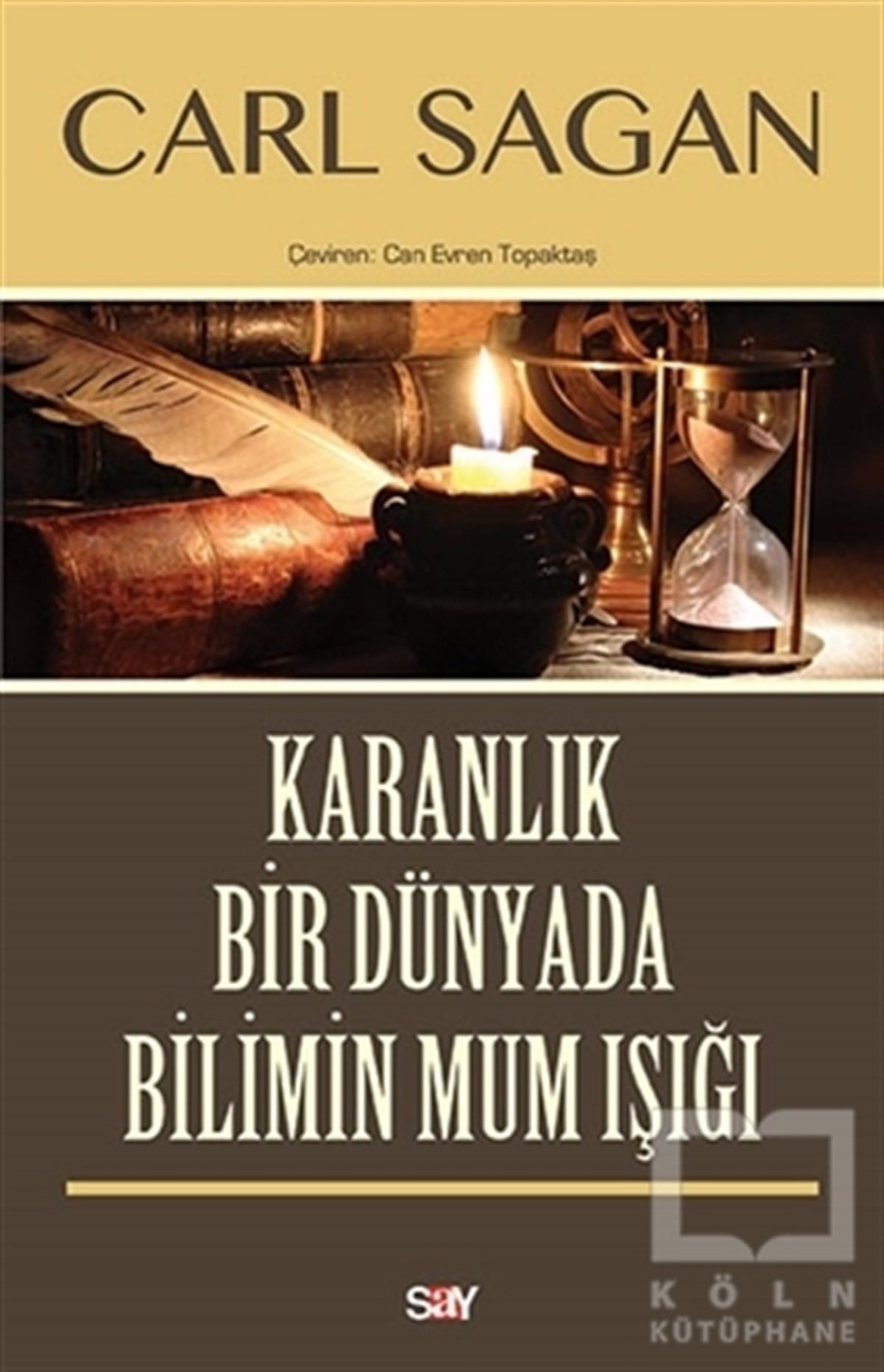 Carl SaganPopüler Bilim KitaplarıKaranlık Bir Dünyada Bilimin Mum Işığı