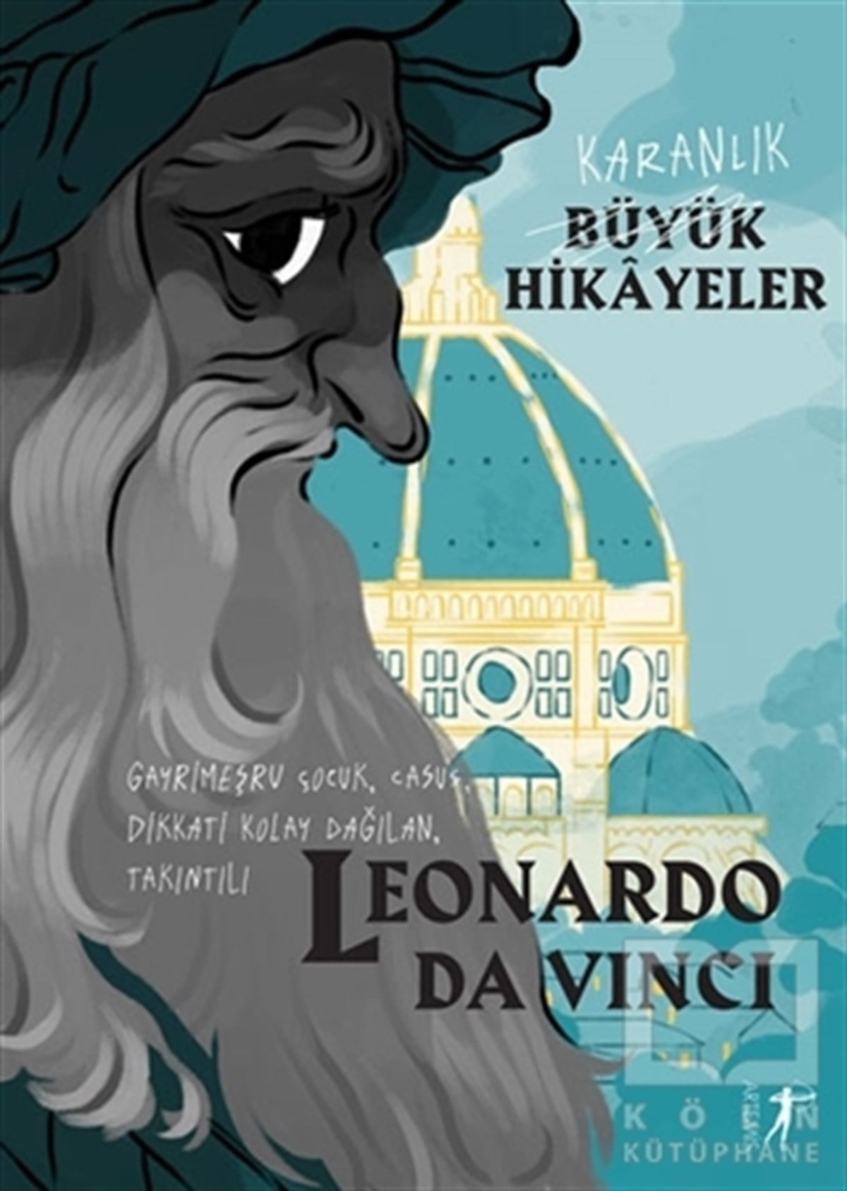 Leonardo Da VinciHikaye (Öykü) KitaplarıKaranlık Büyük Hikayeler