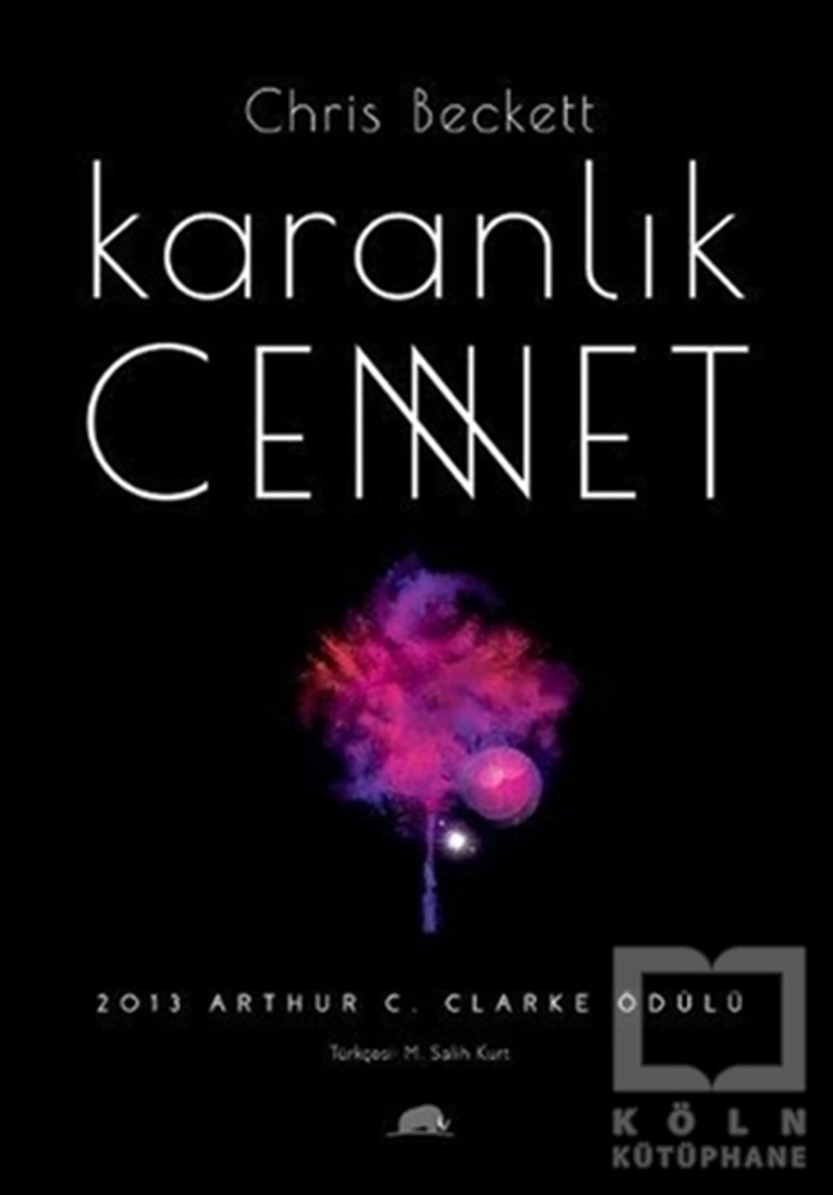 Chris BeckettRomanKaranlık Cennet