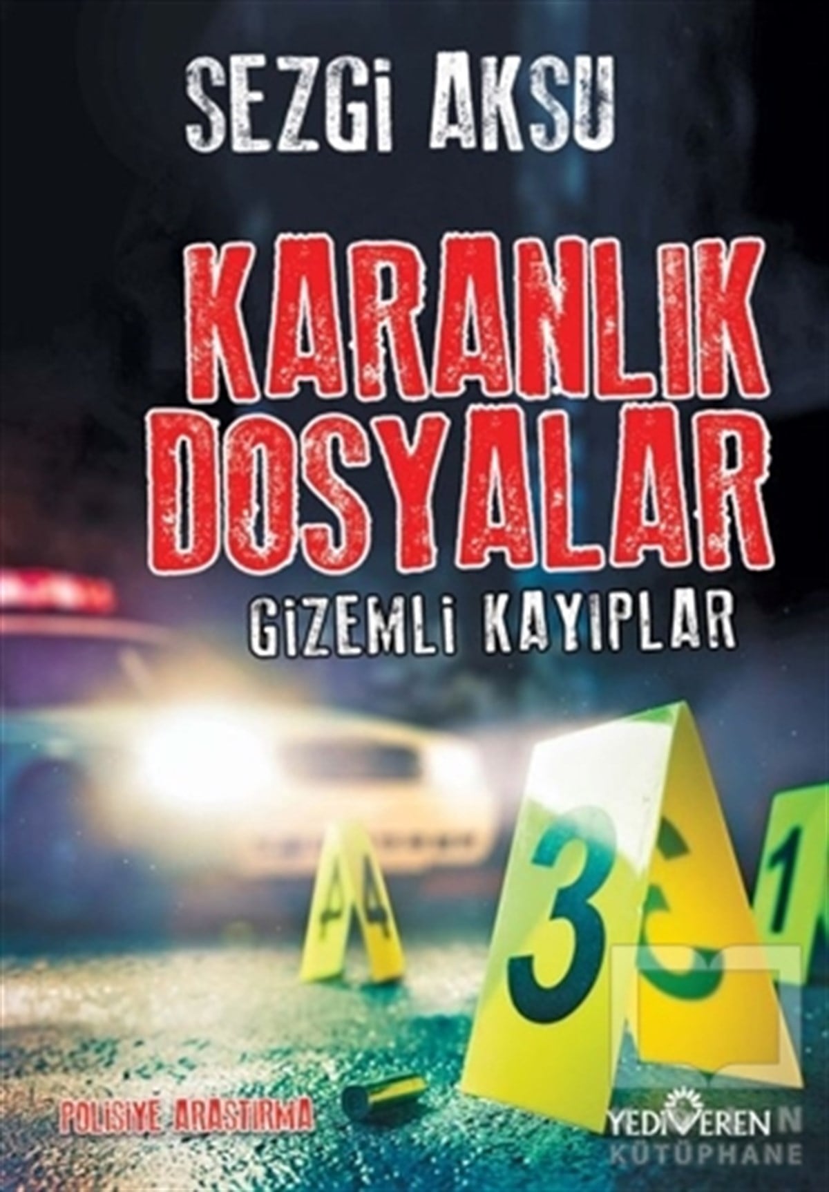 Sezgi AksuTürkçe RomanlarKaranlık Dosyalar - Gizemli Kayıplar