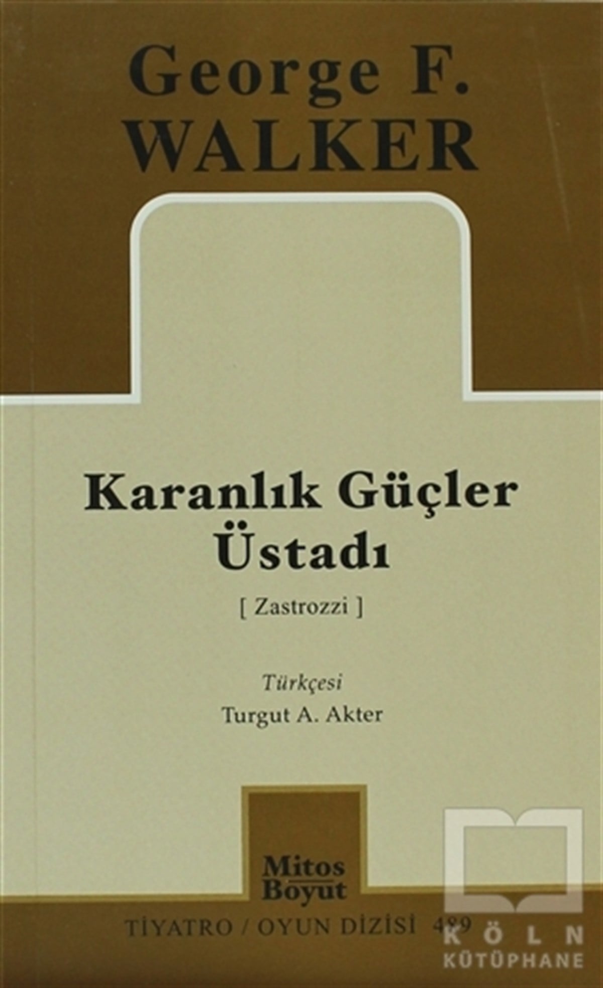 George F. WalkerOyunKaranlık Güçler Üstadı