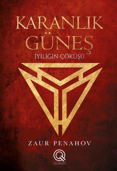 Zaur PenahovFantastik Kitaplar & Fantastik RomanlarKaranlık Güneş - İyiliğin Çöküşü