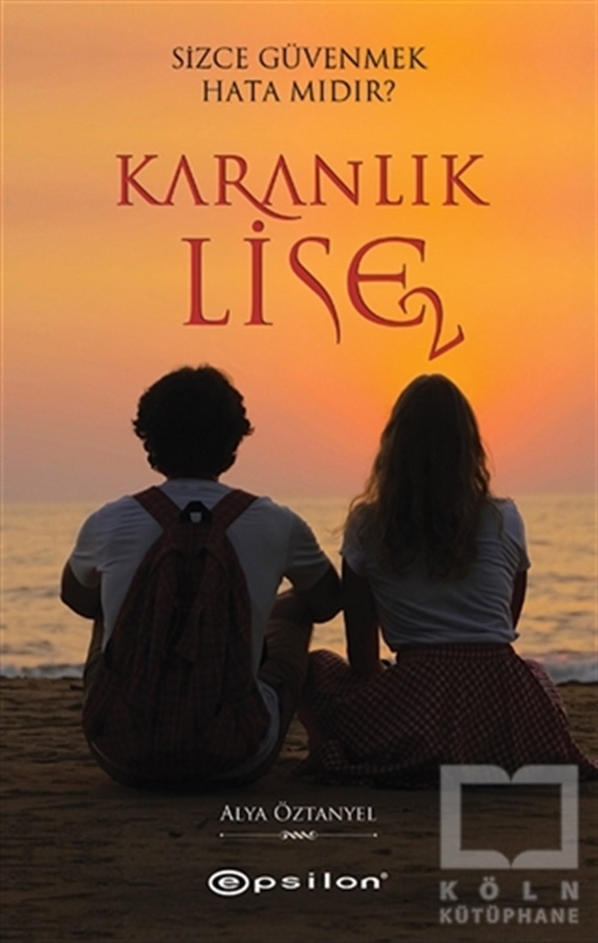 Alya ÖztanyelTürkçe RomanlarKaranlık Lise 2