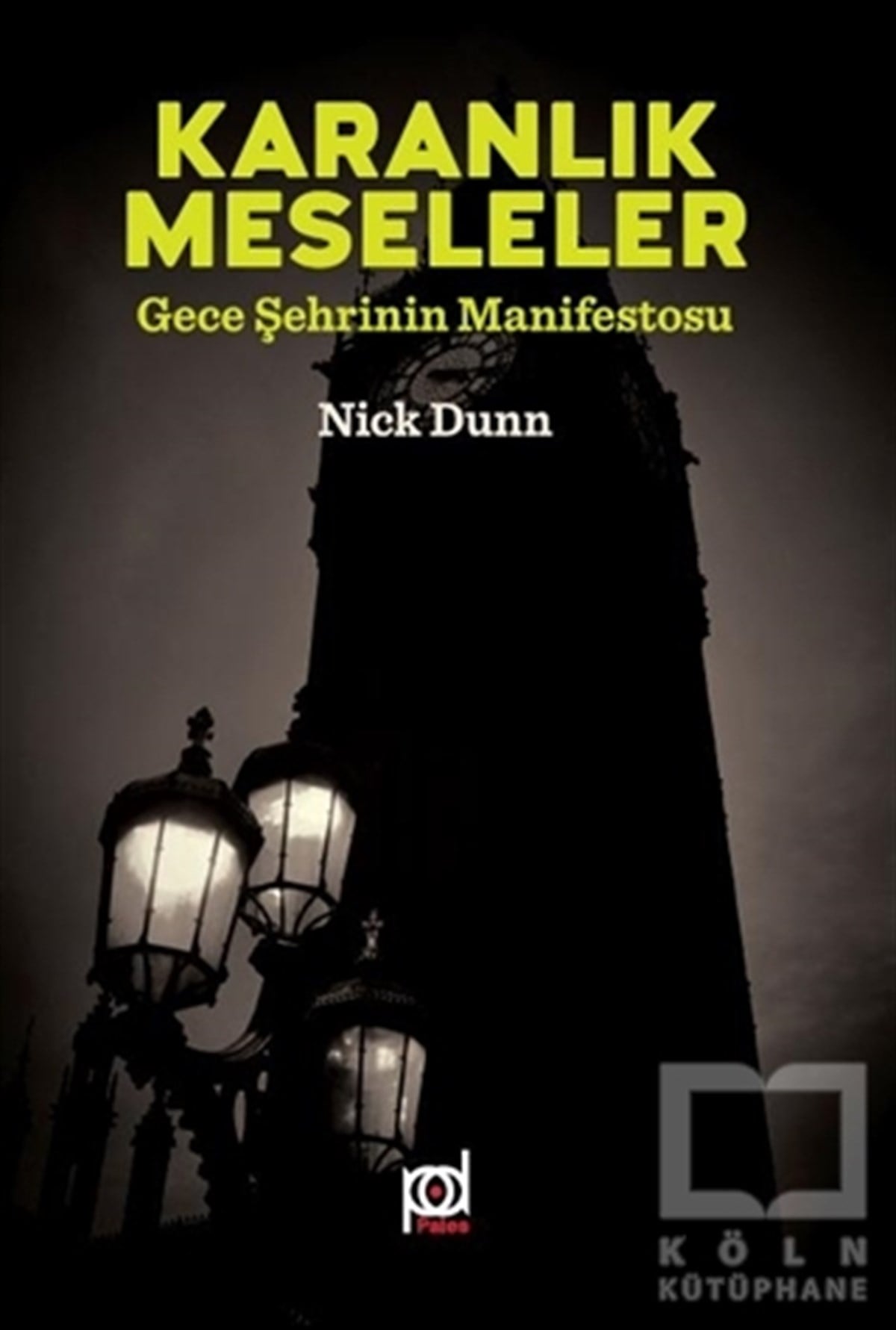 Nick DunnMimarlıkKaranlık Meseleler