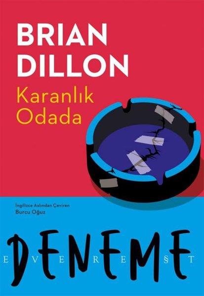 Brian DillonDeneme KitaplarıKaranlık Odada