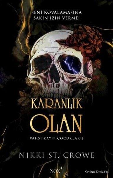 Nikki St. CroweDünya RomanKaranlık Olan - Vahşi Kayıp Çocuklar 2