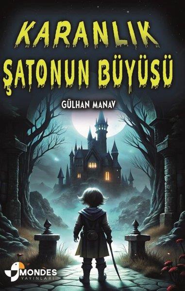 Gülhan ManavFantastik / Bilim KurguKaranlık Şatonun Büyüsü
