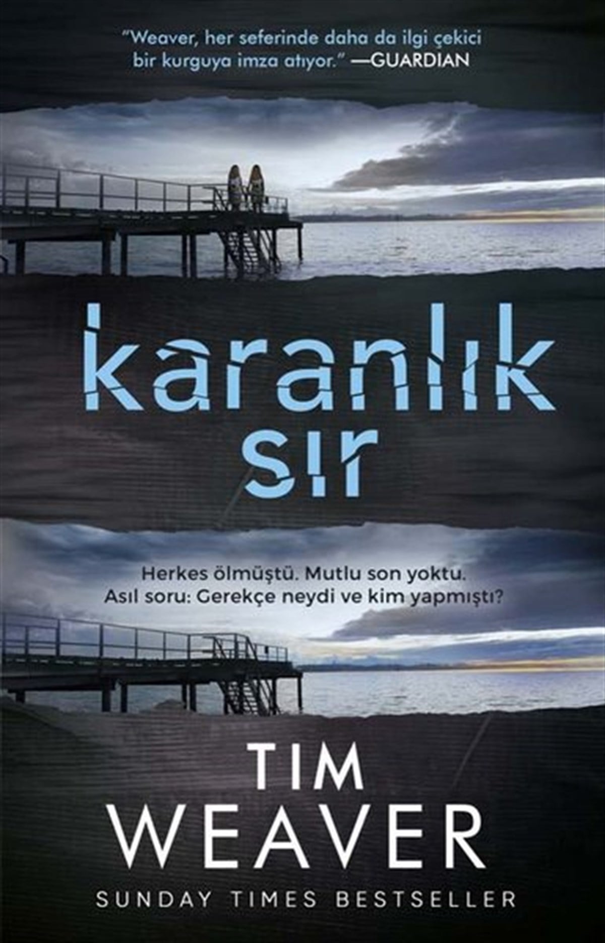 Tim WeaverDünya RomanKaranlık Sır