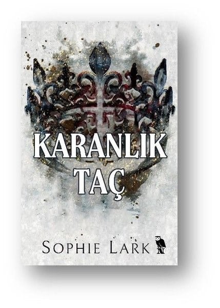 Sophie LarkAşk Kitapları & Aşk RomanlarıKaranlık Taç