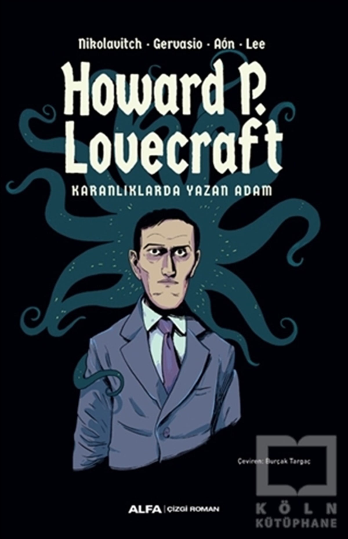 H. P. LovecraftÇizgi RomanlarKaranlıklarda Yazan Adam
