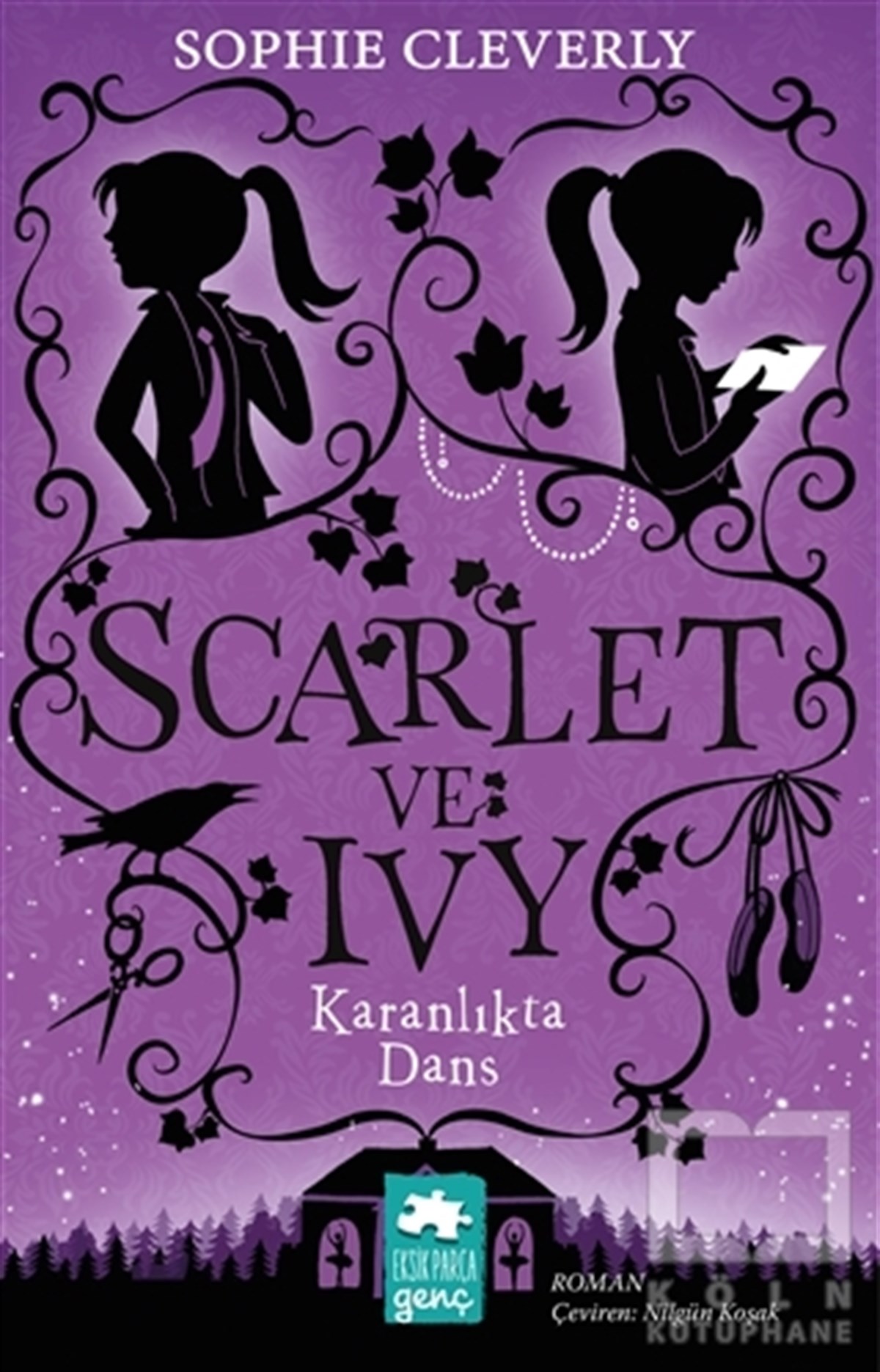 Sophie CleverlyRomanKaranlıkta Dans - Scarlet ve Ivy 3