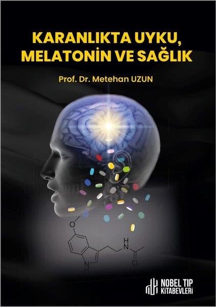 Metehan UzunTipKaranlıkta Uyku Melatonin ve Sağlık