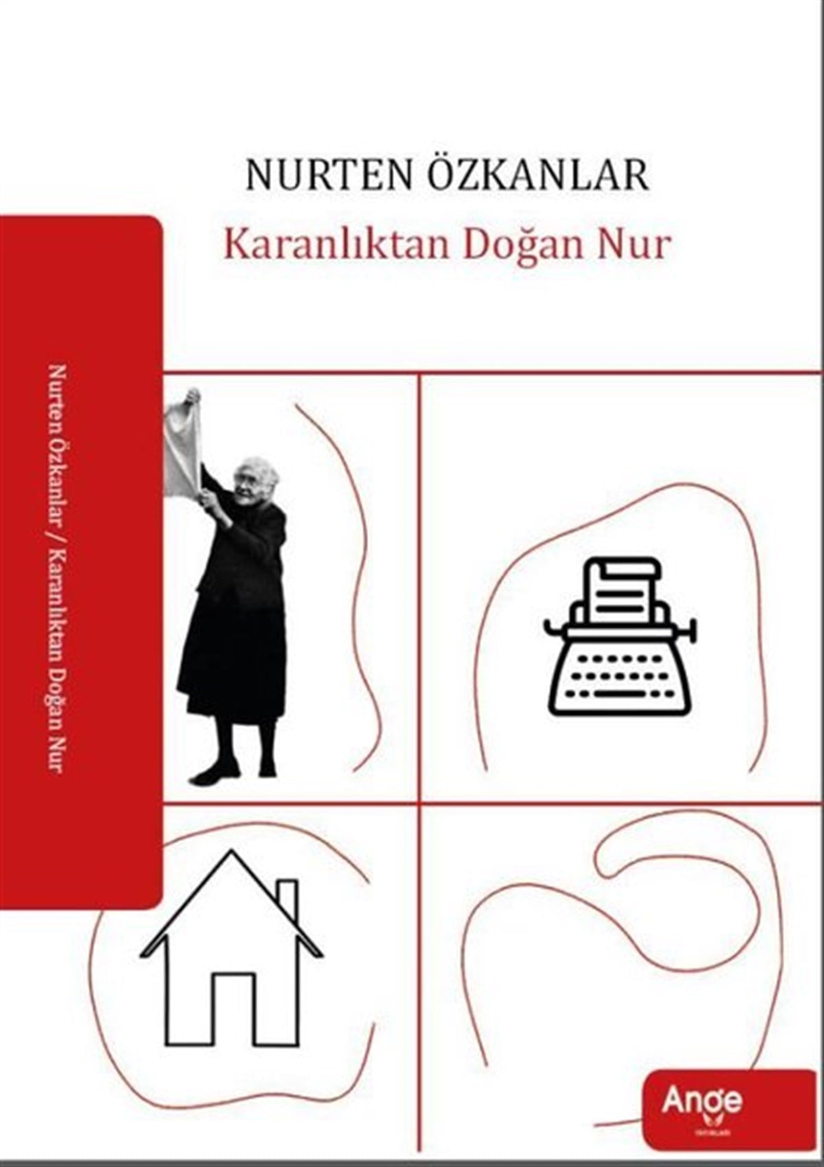 Nurten ÖzkanlarTürkiye RomanKaranlıktan Doğan Nur