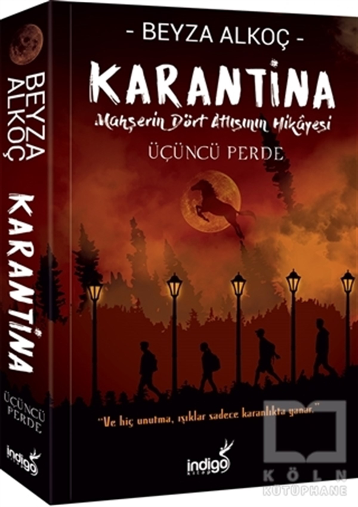 Beyza AlkoçRomanKarantina - Üçüncü Perde